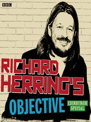 cover image of Richard Herring's Objective: Edinburgh Special
